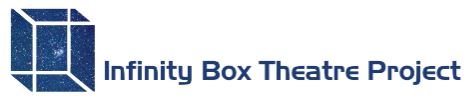 Infinity Box Theatre Project